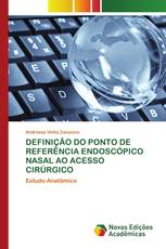 DEFINIÇÃO DO PONTO DE REFERÊNCIA ENDOSCÓPICO NASAL AO ACESSO CIRÚRGICO