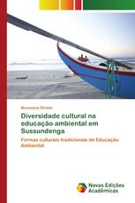 Diversidade cultural na educação ambiental em Sussundenga