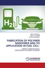 FABRICATION OF POLYMER NANOFIBER AND ITS APPLICATION IN FUEL CELL