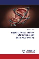 Head & Neck Surgery- Otolaryngology Board MCQ Training