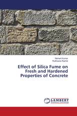 Effect of Silica Fume on Fresh and Hardened Properties of Concrete