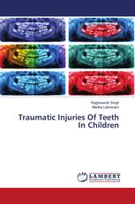 Traumatic Injuries Of Teeth In Children