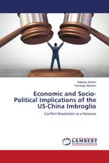 Economic and Socio-Political Implications of the US-China Imbroglio