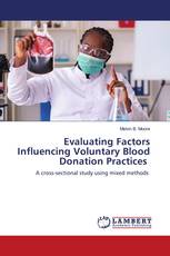 Evaluating Factors Influencing Voluntary Blood Donation Practices