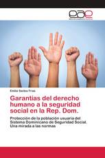 Garantías del derecho humano a la seguridad social en la Rep. Dom.