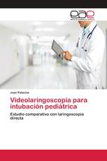 Videolaringoscopía para intubación pediátrica