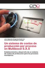 Un sistema de costos de producción por proceso en Multibocel S.A.S