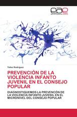 PREVENCIÓN DE LA VIOLENCIA INFANTO JUVENIL EN EL CONSEJO POPULAR