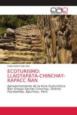 ECOTURISMO: LLAQTAPATA-CHINCHAY-KAPACC ÑAN