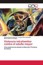 Violencia intrafamiliar contra el adulto mayor