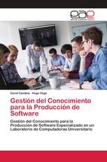 Gestión del Conocimiento para la Producción de Software