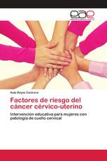 Factores de riesgo del cáncer cérvico-uterino