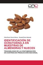 IDENTIFICACIÓN DE OCRATOXINA A EN MUESTRAS DE ALMENDRAS Y NUECES