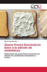 Queso fresco funcional en base a la adición de simbióticos