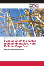 Evaluación de los costos medioambientales. Hotel Pullman Cayo Coco