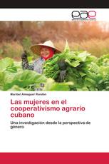 Las mujeres en el cooperativismo agrario cubano