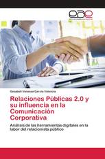 Relaciones Públicas 2.0 y su influencia en la Comunicación Corporativa