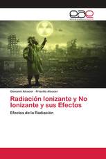 Radiación Ionizante y No Ionizante y sus Efectos