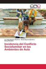 Incidencia del Conflicto Sociofamiliar en los Ambientes de Aula