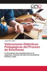 Valoraciones Didácticas Pedagógicas del Proceso de Enseñanza