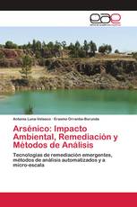 Arsénico: Impacto Ambiental, Remediación y Métodos de Análisis