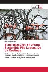 Sensibilización Y Turismo Sostenible PN: Laguna De La Restinga.