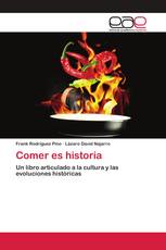 Comer es historia