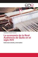 La economía de la Real Audiencia de Quito en el siglo XVII