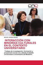 INTERACCIÓN CON MINORÍAS CULTURALES EN EL CONTEXTO UNIVERSITARIO