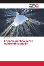 Espacio público aéreo centro de Medellín