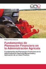 Fundamentos de Planeación Financiera en la Administración Agrícola