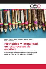 Motricidad y lateralidad en los procesos de escritura