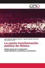 La cuarta transformación política de México