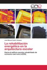 La rehabilitación energética en la arquitectura escolar