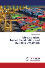 Globalization, Trade Liberalization and Business Dynamism