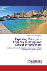 Exploring Principals’ Capacity Building and School Effectiveness