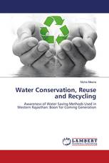Water Conservation, Reuse and Recycling