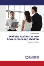 Diabetes Mellitus in new born, infants and children