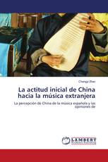 La actitud inicial de China hacia la música extranjera