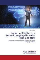 Impact of English as a Second Language in India: Then and Now