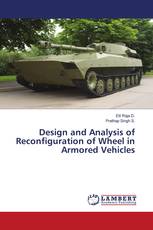 Design and Analysis of Reconfiguration of Wheel in Armored Vehicles