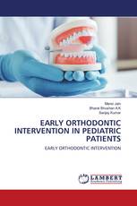 EARLY ORTHODONTIC INTERVENTION IN PEDIATRIC PATIENTS