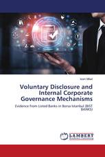 Voluntary Disclosure and Internal Corporate Governance Mechanisms