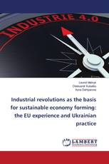 Industrial revolutions as the basis for sustainable economy forming: the EU experience and Ukrainian practice