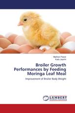 Broiler Growth Performances by Feeding Moringa Leaf Meal
