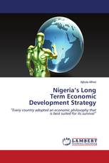 Nigeria’s Long Term Economic Development Strategy