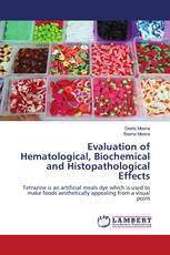 Evaluation of Hematological, Biochemical and Histopathological Effects