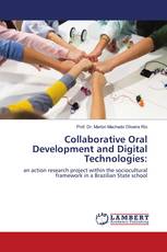 Collaborative Oral Development and Digital Technologies: