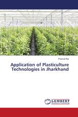 Application of Plasticulture Technologies in Jharkhand