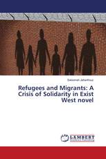 Refugees and Migrants: A Crisis of Solidarity in Exist West novel